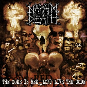The Code Is Red… Long Live the Code by Napalm Death, album cover