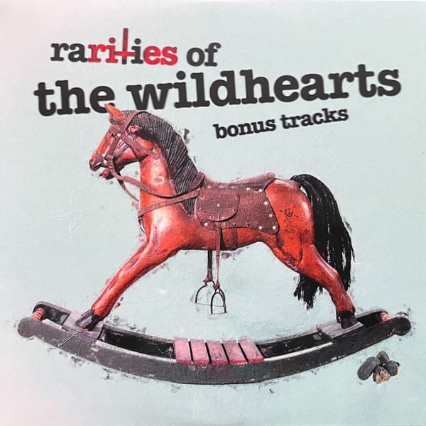 Rarities of the Wildhearts by The Wildhearts, album cover