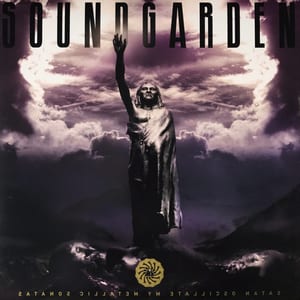 Satanoscillatemymetallicsonatas by Soundgarden, album cover