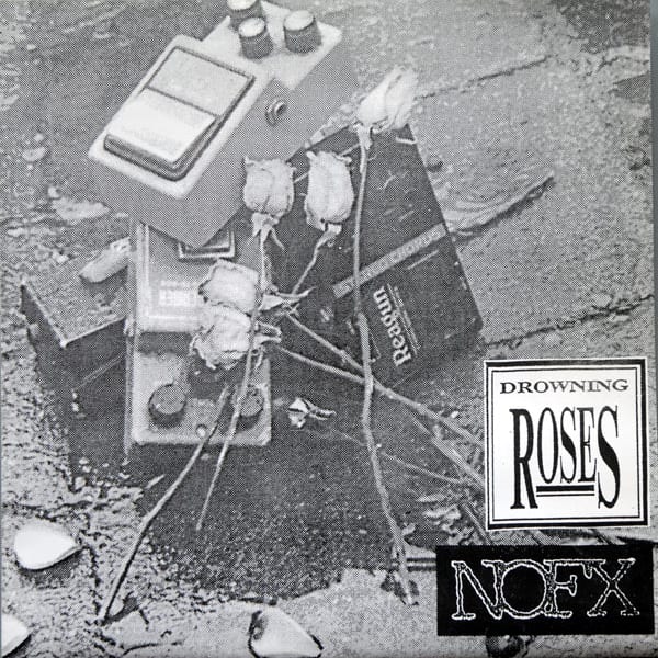 Drowning Roses / NOFX by NOFX, album cover
