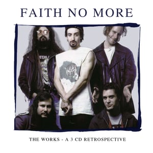 The Works: A 3 CD Retrospective by Faith No More, album cover