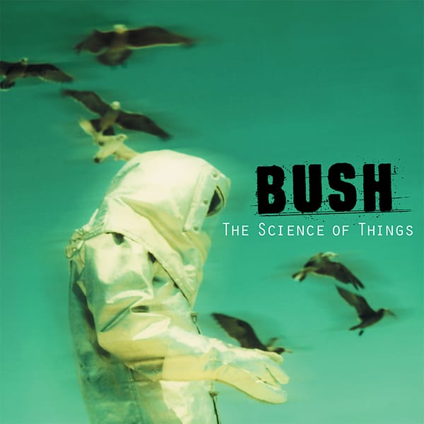 The Science of Things by Bush, album cover