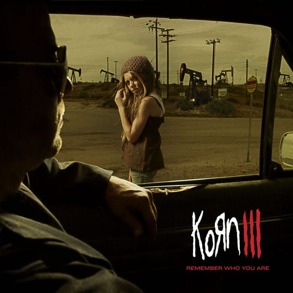 Korn III: Remember Who You Are by Korn, album cover