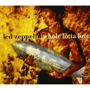 Whole Lotta Love by Led Zeppelin, album cover