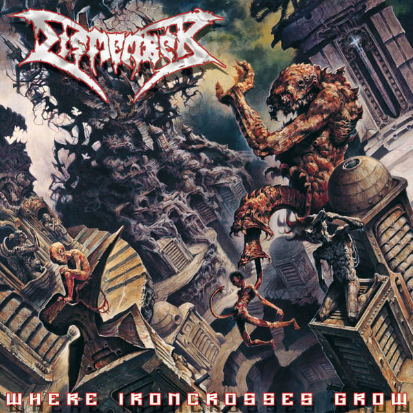 Where Ironcrosses Grow by Dismember, album cover