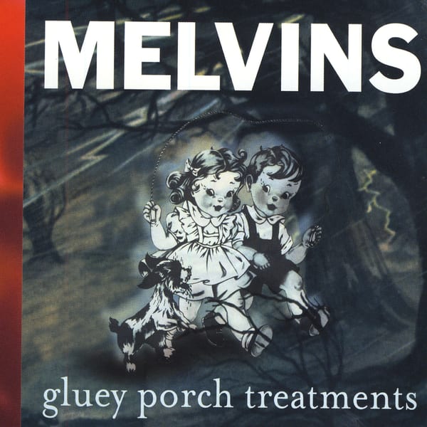 Gluey Porch Treatments by Melvins, album cover