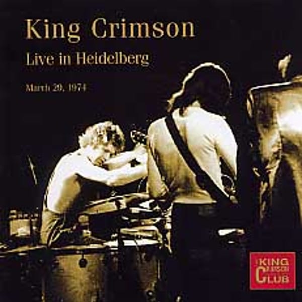 Live in Heidelberg – March 29, 1974 by King Crimson, album cover