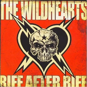 Riff After Riff After Motherfucking Riff by The Wildhearts, album cover