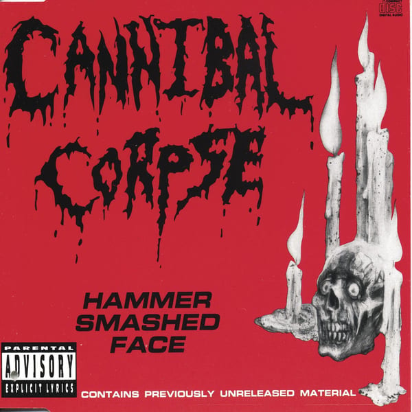 Hammer Smashed Face by Cannibal Corpse, album cover