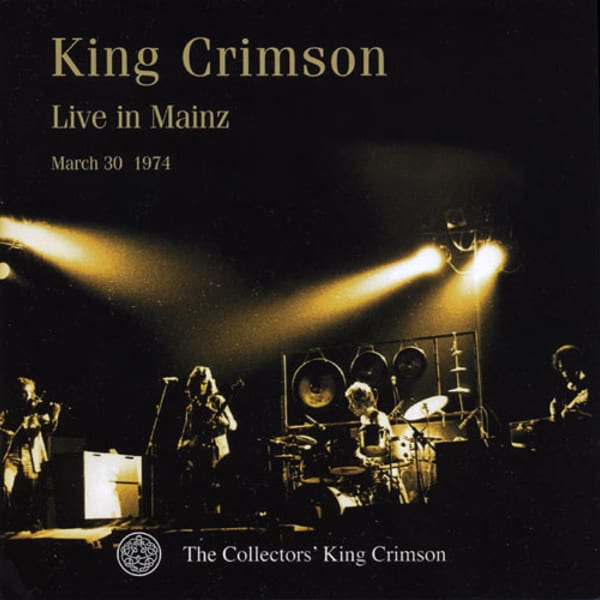 Live in Mainz: March 30, 1974 by King Crimson, album cover