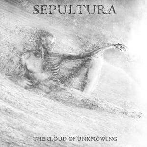 The Cloud of Unknowing by Sepultura, album cover