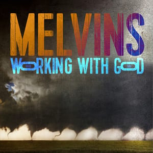 Working With God by Melvins, album cover