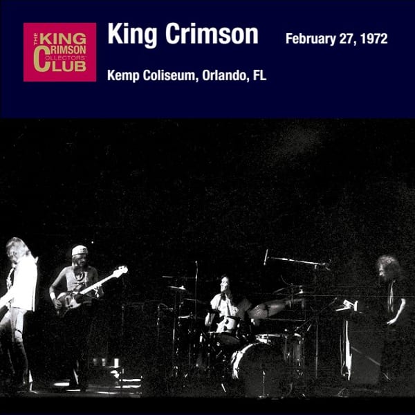February 27, 1972: Kemp Coliseum, Orlando, FL by King Crimson, album cover