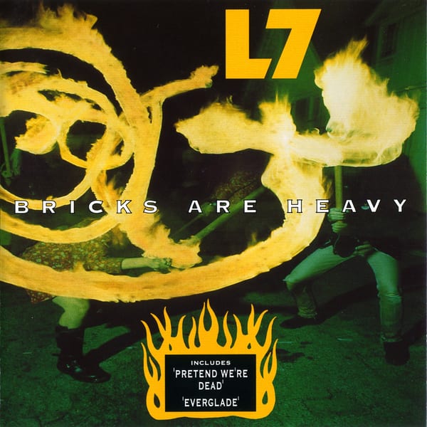 Bricks Are Heavy by L7, album cover