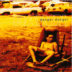 Dawn by Danger Danger, album cover