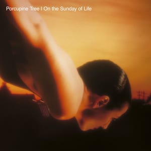 On the Sunday of Life… by Porcupine Tree, album cover