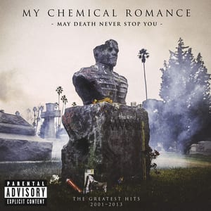 May Death Never Stop You: The Greatest Hits 2001–2013 by My Chemical Romance, album cover
