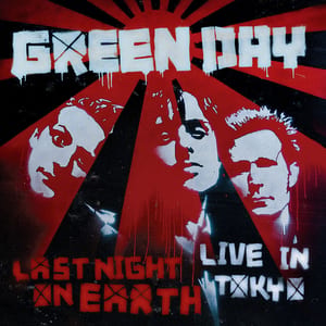 Last Night on Earth: Live in Tokyo by Green Day, album cover