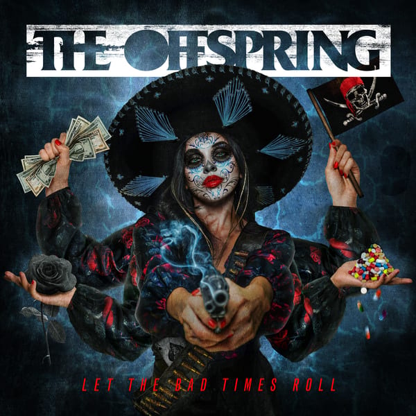 Let the Bad Times Roll by The Offspring, album cover