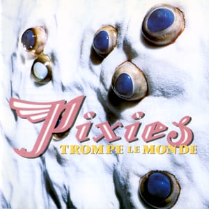 Trompe le Monde by Pixies, album cover