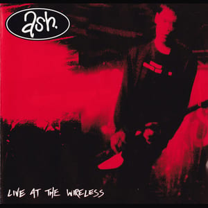 Live at the Wireless by Ash, album cover