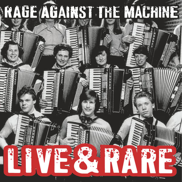 Live & Rare by Rage Against the Machine, album cover