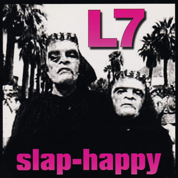 Slap-Happy by L7, album cover