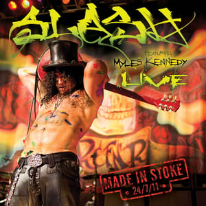 Made in Stoke 24/7/11 by Slash, album cover