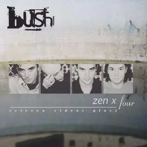 Zen X Four by Bush, album cover
