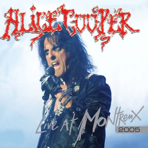Live at Montreux 2005 by Alice Cooper, album cover