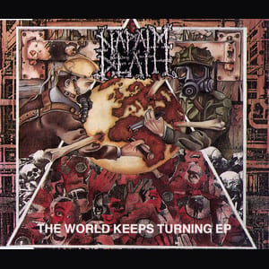 The World Keeps Turning EP by Napalm Death, album cover