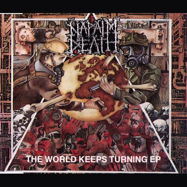 The World Keeps Turning EP by Napalm Death, album cover