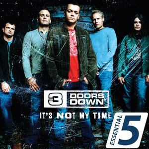 It’s Not My Time by 3 Doors Down, album cover
