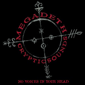 Cryptic Sounds: No Voices in Your Head by Megadeth, album cover