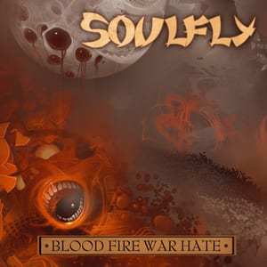 Blood Fire War Hate Digital Tour by Soulfly, album cover