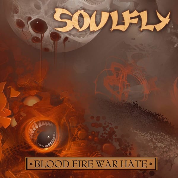 Blood Fire War Hate Digital Tour by Soulfly, album cover