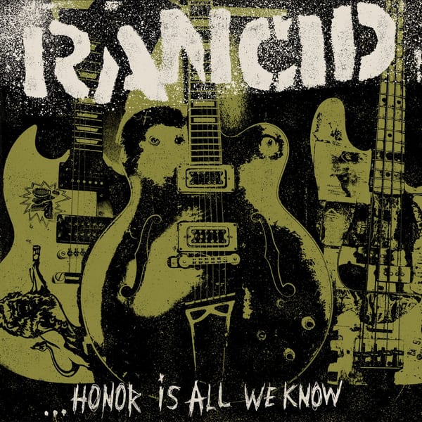 …Honor Is All We Know by Rancid, album cover