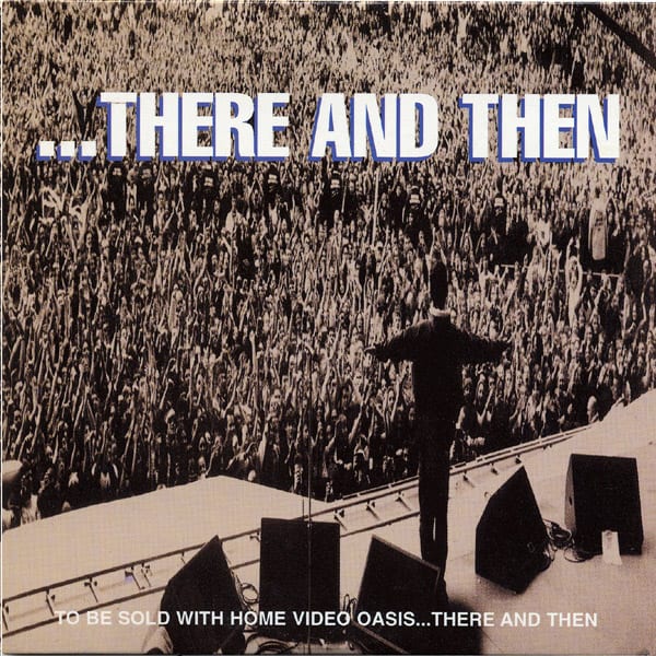 …There and Then by Oasis, album cover