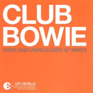 Club Bowie: Rare and Unreleased 12″ Mixes by David Bowie, album cover