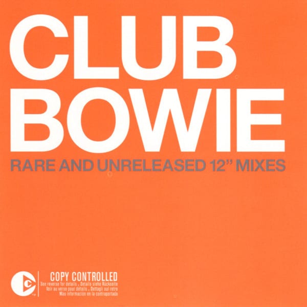 Club Bowie: Rare and Unreleased 12″ Mixes by David Bowie, album cover