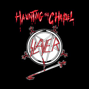 Haunting the Chapel by Slayer, album cover