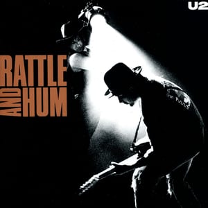 Rattle and Hum by U2, album cover