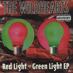 Red Light - Green Light EP by The Wildhearts, album cover