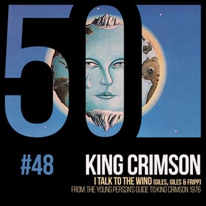 KC50, Vol. 48 – I Talk to the Wind by King Crimson, album cover
