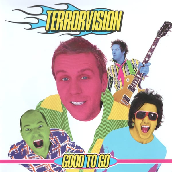 Good to Go by Terrorvision, album cover