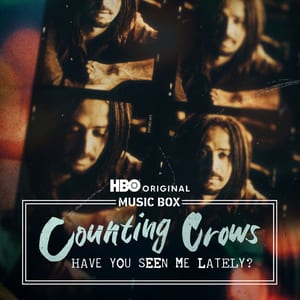 Counting Crows: Have You Seen Me Lately? (songs from the HBO original documentary) by Counting Crows, album cover