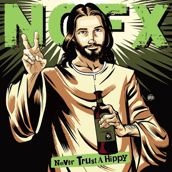 Never Trust a Hippy by NOFX, album cover