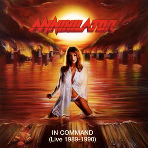 In Command: Live 1989–1990 by Annihilator, album cover