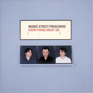 Everything Must Go by Manic Street Preachers, album cover