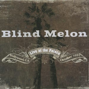 Live at the Palace by Blind Melon, album cover